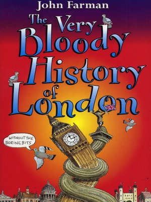 cover image of The Very Bloody History of London